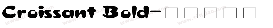 Croissant Bold字体转换